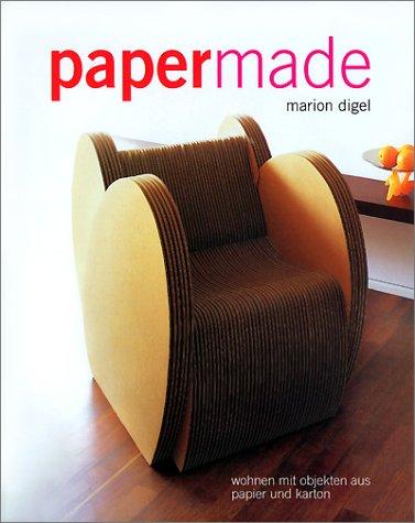 Papermade: Wohnen mit Objekten aus Papier und Karton