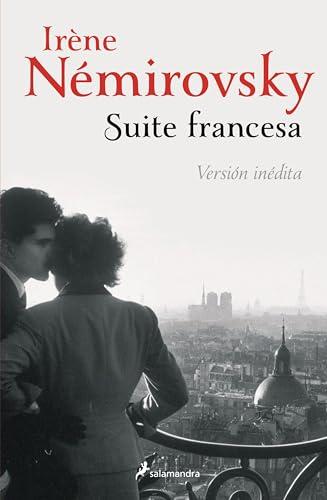 Suite francesa. Versión inédita (Salamandra Narrativa)