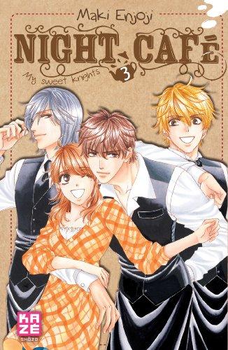 Night café : my sweet knights. Vol. 3