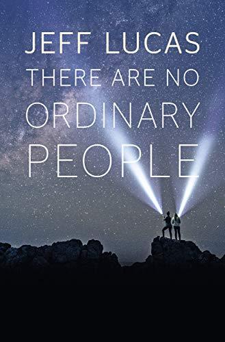 There Are No Ordinary People: Living As an Everyday Hero