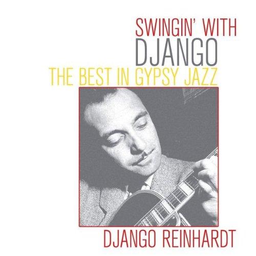 Swingin With Django-the Best in Gypsy Jazz