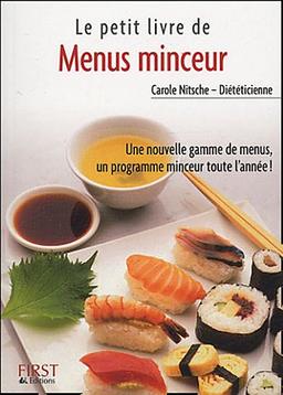 Le petit livre de menus minceur : une nouvelle gamme de menus, un programme minceur toute l'année !