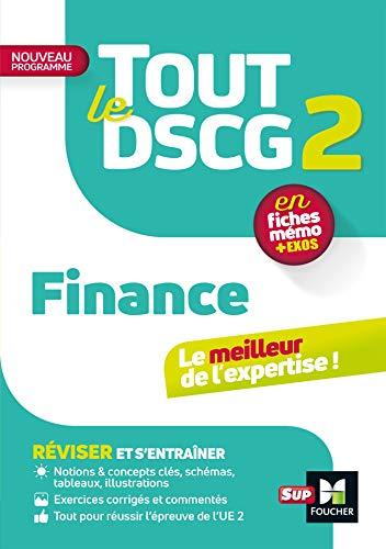 Tout le DSCG 2 finance : en fiches mémo + exos : nouveau programme