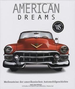 American Dreams: Meilensteine der amerikanischen Automobilgeschichte (Sachbuch)