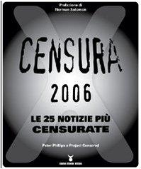 Censura 2006. Le 25 notizie più censurate