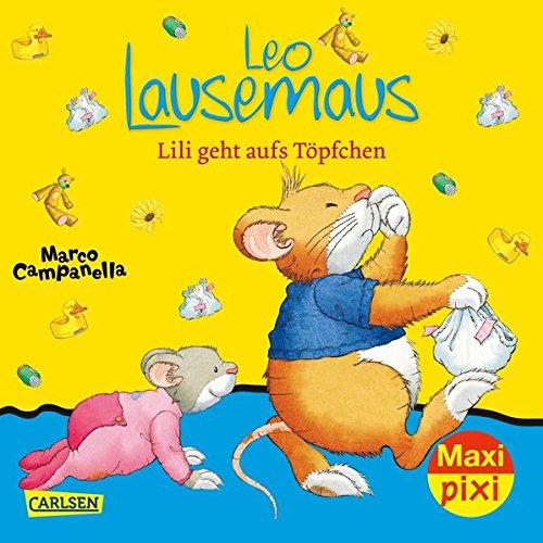 Maxi Pixi 261: Leo Lausemaus: Lili geht aufs Töpfchen