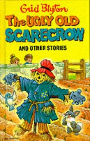 The Ugly Old Scarecrow and Other Stories (Enid Blyton's Popular Rewards Series 3)