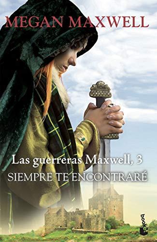 Siempre te encontraré: Serie Las guerreras Maxwell 3 (Bestseller)