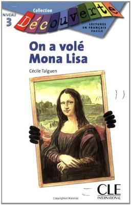 On a volé Mona Lisa