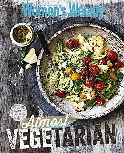 Almost Vegetarian (The Australian Women's Weekly)