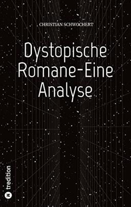 Dystopische Romane-Eine Analyse: DE