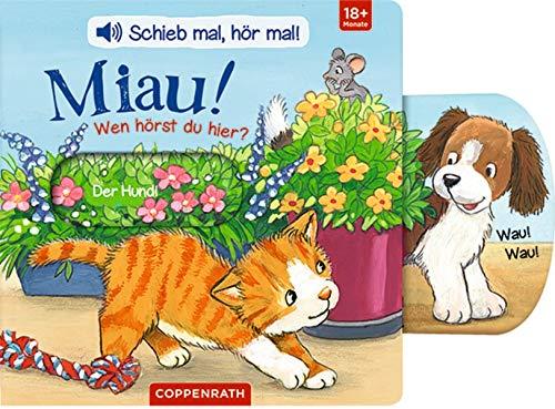 Schieb mal, hör mal!: Miau! Wen hörst du hier?