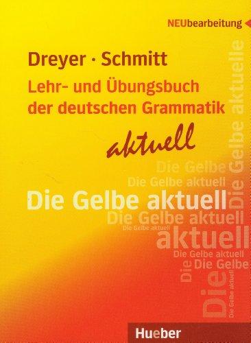 Lehr- und Übungsbuch der deutschen Grammatik - aktuell: Lehrbuch