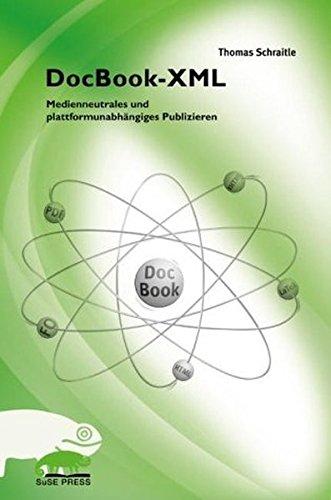 DocBook-XML: Medienneutrales und plattformunabhängiges Publizieren