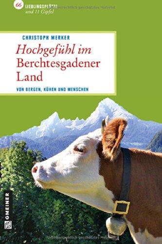 Hochgefühl im Berchtesgadener Land