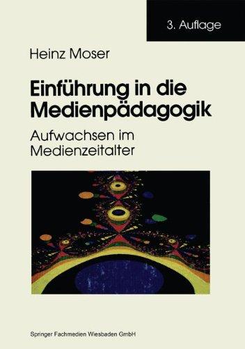 Einführung in die Medienpädagogik: Aufwachsen im Medienzeitalter