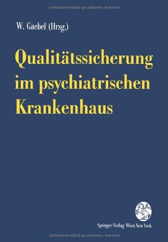 Qualitätssicherung im psychiatrischen Krankenhaus