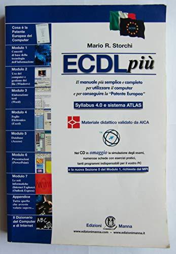 Ecdlpiã™ ed. 2007 Syllabus 4.0 E Sistema Atlas. Con CD-Rom