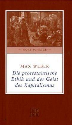 Die protestantische Ethik und der Geist des Kapitalismus