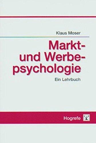 Markt- und Werbepsychologie: Ein Lehrbuch