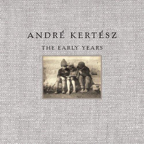 Andre Kertesz: The Early Years