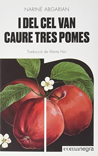 I del cel van caure tres pomes (Narratives, Band 9)