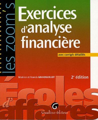 Exercices d'analyse financière : avec corrigés détaillés