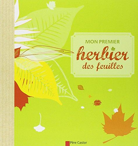 Mon premier herbier des feuilles