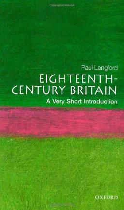 Eighteenth-Century Britain: A Very Short Introduction (Very Short Introductions)