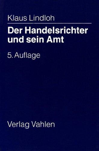 Der Handelsrichter und sein Amt: Ein Leitfaden