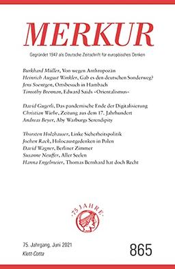 MERKUR Gegründet 1947 als Deutsche Zeitschrift für europäisches Denken - 2021-06: Nr. 865, Heft 6, Juni 2021