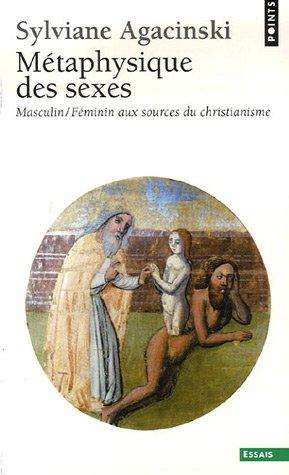 Métaphysique des sexes : masculin-féminin, aux sources du christianisme