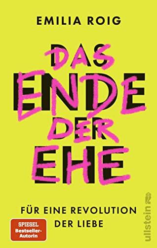 Das Ende der Ehe: Für eine Revolution der Liebe | Feministische Impulse für die Abschaffung einer patriarchalen Institution