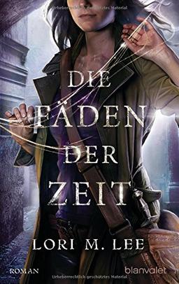 Die Fäden der Zeit: Roman