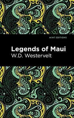 Legends of Maui (Mint Editions - Hawaiian Library)