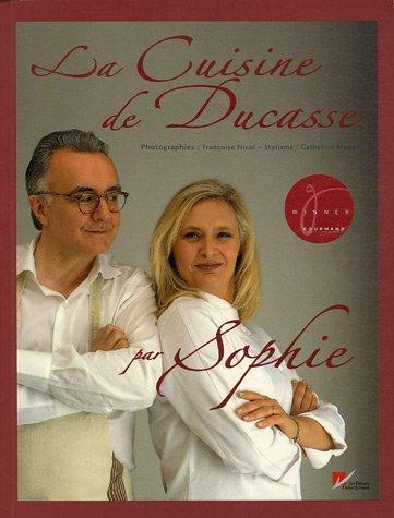 La cuisine de Ducasse par Sophie