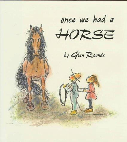 Once We Had a Horse: Second Edition