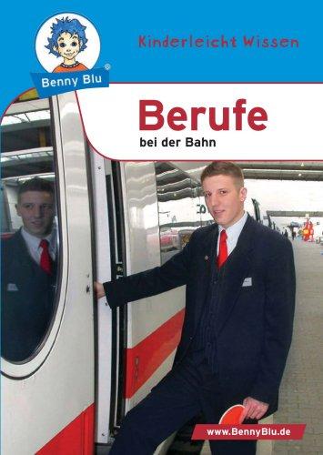 Benny Blu Berufe - bei der Bahn