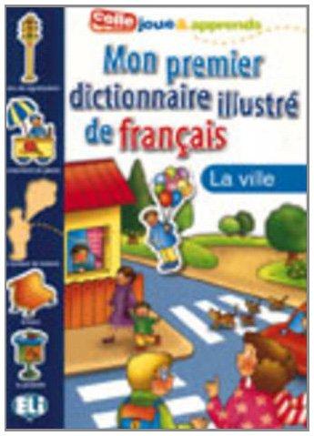 LA Ville: Mon Premier Dictionnaire