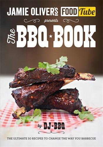 Jamie's Food Tube: The BBQ Book (Jamie Olivers Food Tube)