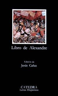 Libro de Alexandre (Letras Hispánicas, Band 280)