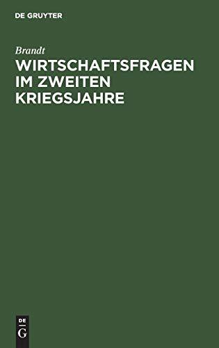 Wirtschaftsfragen im zweiten Kriegsjahre: Vortrag, gehalten in der 47. Hauptversammlung des Vereins der deutschen Eisengießereien am 5. August 1916