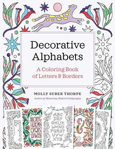 Decorative Alphabets: A Coloring Book of Letters and Borders