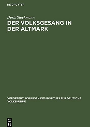 Der Volksgesang in der Altmark: Von der Mitte des 19. bis zur Mitte des 20. Jahrhunderts