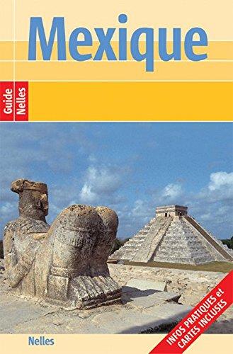 Mexique (Guide Nelles)