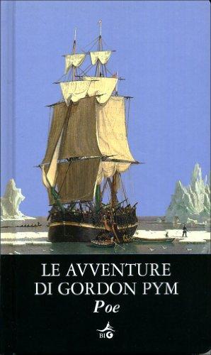 Le avventure di Gordon Pym (Biblioteca Ideale Giunti)