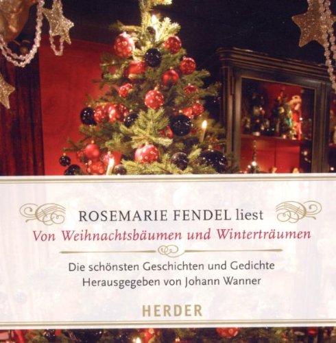 Von Weihnachtsbäumen und Winterträumen: Die schönsten Geschichten und Gedichte