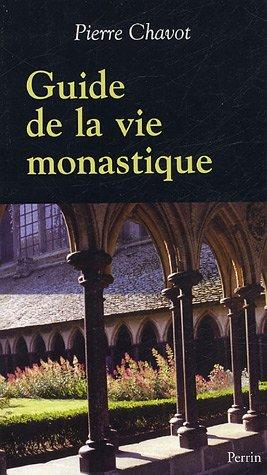 Guide de la vie monastique