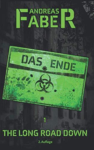 Das Ende: The Long Road Down