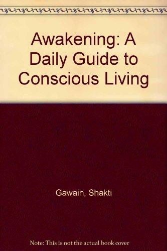 Awakening: A Daily Guide to Conscious Living